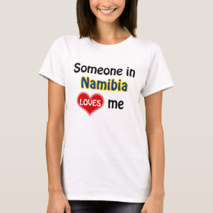 Someone in Namibia loves T-Shirt