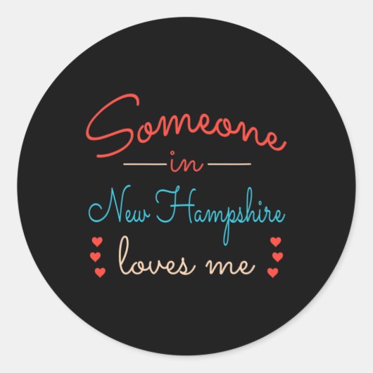 Someone In New Hampshire Loves Me  Runder Aufkleber (Vorderseite)