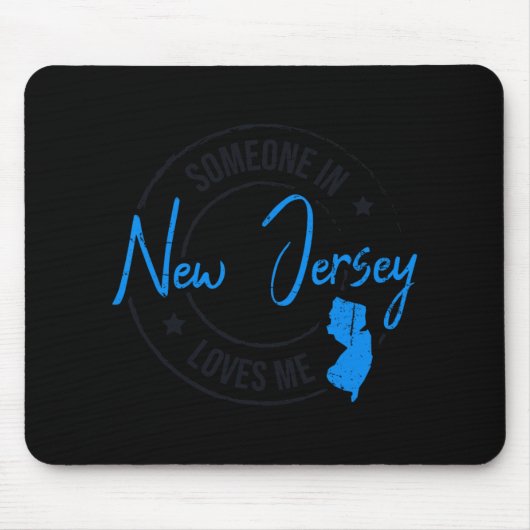 Someone In New Jersey Loves Me New Jersey Mousepad (Vorne)