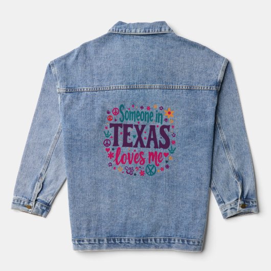 Someone in Texas Love Me - Retro Texas Hippie Art Jeansjacke (Rückseite)