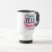 Someone in Texas Love Me - Retro Texas Hippie Art Reisebecher (VorderseiteRechts)