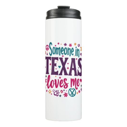 Someone in Texas Love Me - Retro Texas Hippie Art Thermosbecher (Vorderseite)