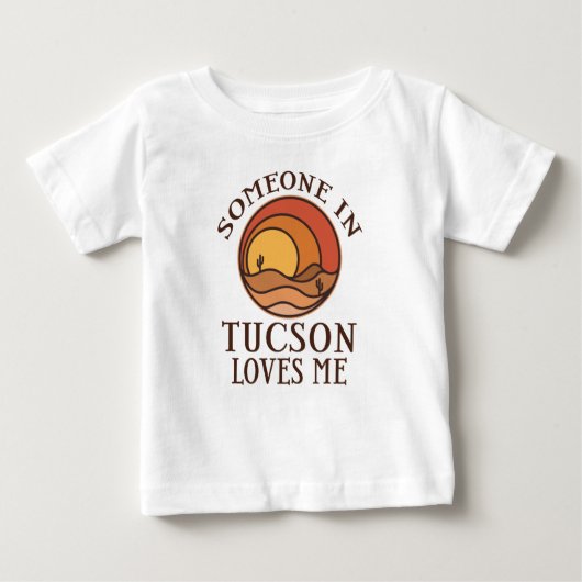 Someone in Tucson Arizona Loves Me Baby T-shirt (Vorderseite)