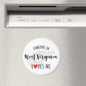 Someone in West Virginia Loves Me Magnet (In Situ (Geschirrspüler))