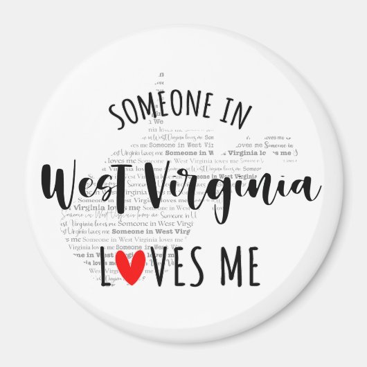 Someone in West Virginia Loves Me Magnet (Vorne)