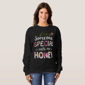Someone Special Calls Me Honey Mother's Day Sweatshirt (Vorne ganz)
