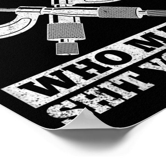 Someone Who Makes You Can't - Funny Cnc Machinist Poster (Ecke)