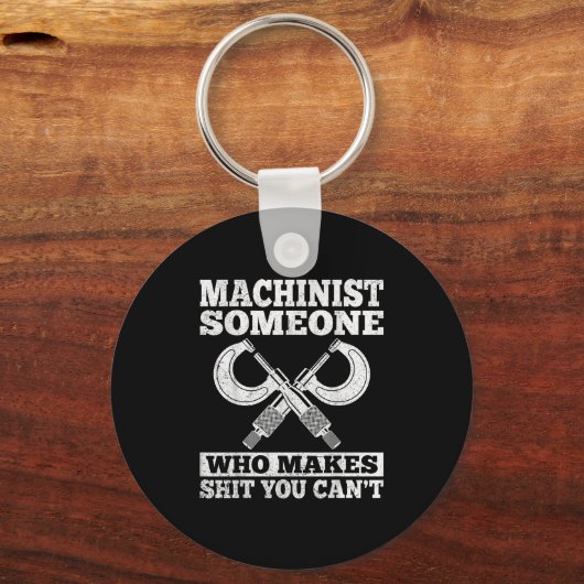 Someone Who Makes You Can't - Funny Cnc Machinist  Schlüsselanhänger (Vorderseite)
