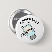 Somersalz Funny Somersault Salt Pun Button (Vorne & Hinten)