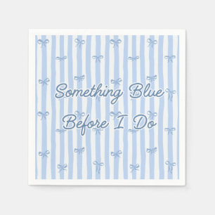 "Something Blue Before I Do" Blaue Schleife Serviette