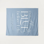 Something Blue Before I Do Bridal Shower Wandteppich (Vorderseite (Horizontal))