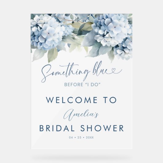 Something Blue Hydrangea Welcome Bridal Shower Acrylschild (Vorderseite)