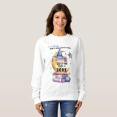 Something Magical Happens When You Read A Book Sweatshirt (Vorne ganz)