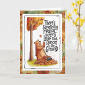 Something Magical in Every Falling Leaf Humor Karte (Gelbe Blume)