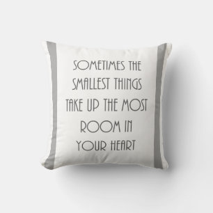 sometime smallest things most room your heart gray kissen