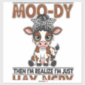 Sometimes I Get Moo-dy Hay-ngry Cow Aufkleber (Blatt)