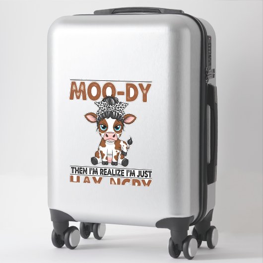 Sometimes I Get Moo-dy Hay-ngry Cow Aufkleber (Koffer)