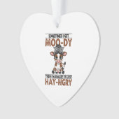 Sometimes I Get Moo-dy Hay-ngry Cow Ornament (Vorderseite)