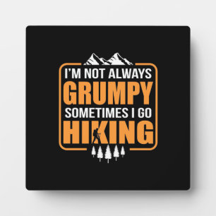 Sometimes I Go Hiking Fotoplatte