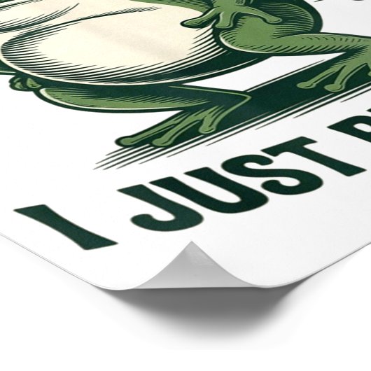 Sometimes I Just Be Fartin' Frog Funny Fart  Poster (Ecke)