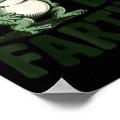 Sometimes I Just Be Fartin' Frog Humor Funny Fart  Poster (Ecke)