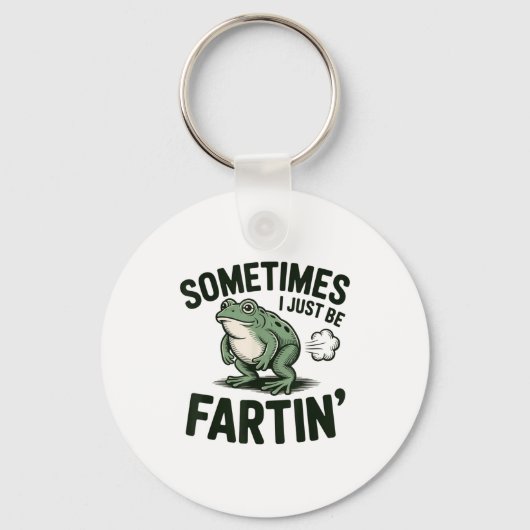 Sometimes I Just Be Fartin' Frog Humor Funny Fart Schlüsselanhänger (Vorderseite)