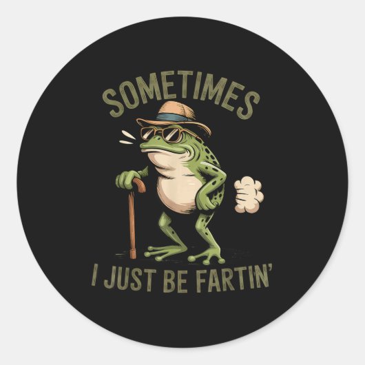 Sometimes I Just Be Fartin' Funny Frog Farting  Runder Aufkleber (Vorderseite)