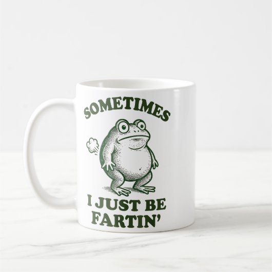 Sometimes I Just Be Fartin' Funny Frog  Kaffeetasse (Links)