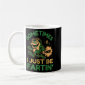 Sometimes I Just Be Fartin, Funny Frog  Kaffeetasse (Links)