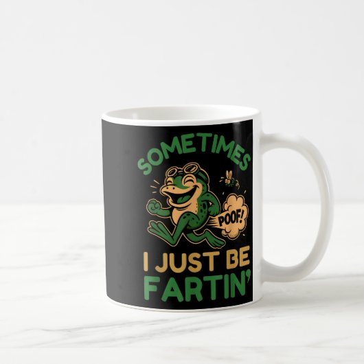 Sometimes I Just Be Fartin, Funny Frog  Kaffeetasse (Rechts)