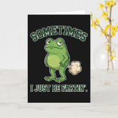 Sometimes I Just Be Fartin Funny Frog Meme funny Karte (Gelbe Blume)