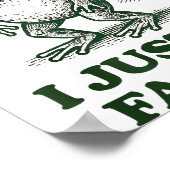 Sometimes I Just Be Fartin' Funny Frog  Poster (Ecke)