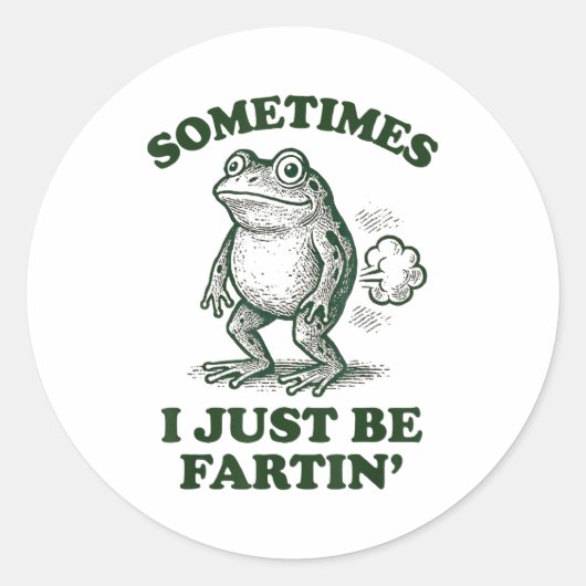 Sometimes I Just Be Fartin' Funny Frog  Runder Aufkleber (Vorderseite)