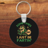 Sometimes I Just Be Fartin, Funny Frog Schlüsselanhänger (Vorderseite)