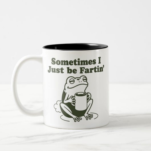 Sometimes I Just Be Fartin Funny Frog Unhinged Zweifarbige Tasse (Links)