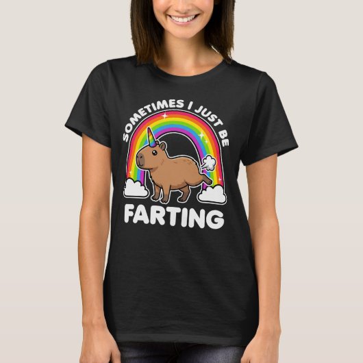 Sometimes I Just Be Farting Capybara T-Shirt (Vorderseite)