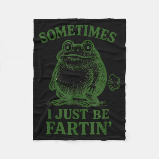 Sometimes I Just Be Farting Funny Frog  Fleecedecke (Vorderseite)