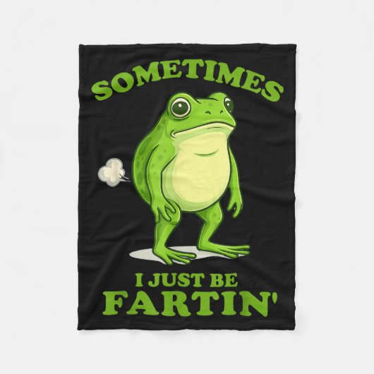 Sometimes I Just Be Farting Funny Frog  Fleecedecke (Vorderseite)