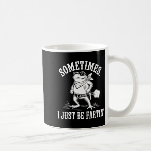 Sometimes I Just Be Farting Funny Frog  Kaffeetasse (Rechts)