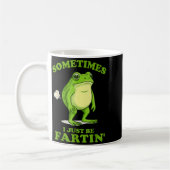 Sometimes I Just Be Farting Funny Frog  Kaffeetasse (Links)