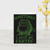 Sometimes I Just Be Farting Funny Frog  Karte (Gelbe Blume)