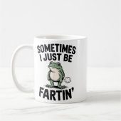 Sometimes I Just Be Farting Funny Frog Meme Animal Kaffeetasse (Links)