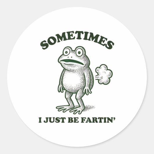 Sometimes I Just Be Farting Funny Frog Runder Aufkleber (Vorderseite)