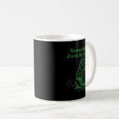 Sometimes I Just Be Farting Funny Meme Frog Drinki Kaffeetasse (VorderseiteRechts)