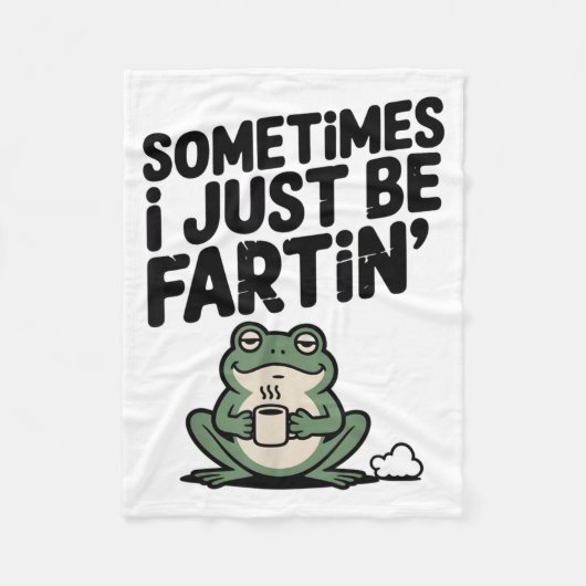 Sometimes I Just Be Farting Funny Meme Silly Frog Fleecedecke (Vorderseite)
