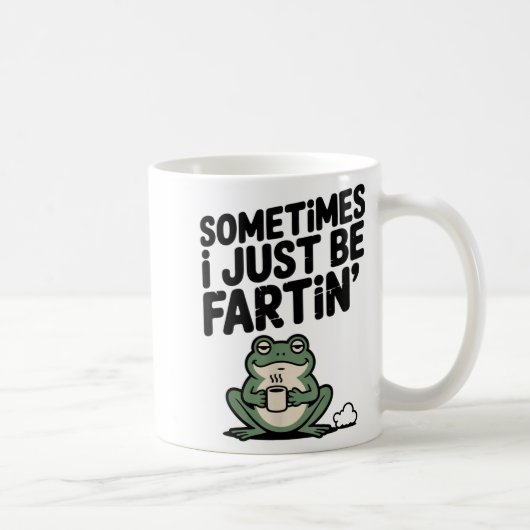 Sometimes I Just Be Farting Funny Meme Silly Frog Kaffeetasse (Rechts)