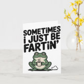 Sometimes I Just Be Farting Funny Meme Silly Frog  Karte (Gelbe Blume)