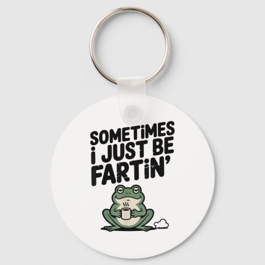Sometimes I Just Be Farting Funny Meme Silly Frog Schlüsselanhänger (Vorderseite)