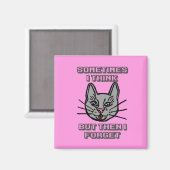 Sometimes I Think But Then I Forget Cat Meme Joke Magnet (Vorderseite/Rückseite)