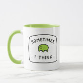 "Sometimes I Think" Funny Blob Mug Tasse (Links)